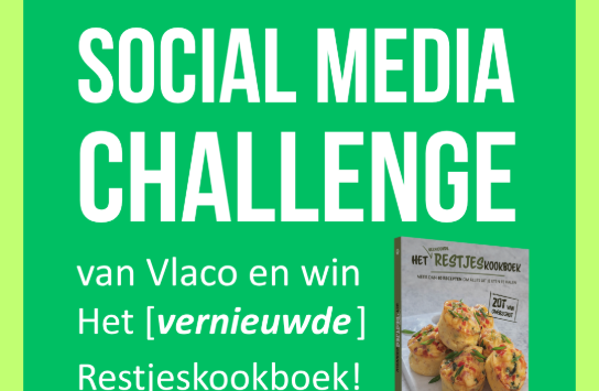 Tekstuitnodiging voor deelname aan social media challenge van Vlaco met kans op het vernieuwde Restjeskookboek. (vergroot foto)